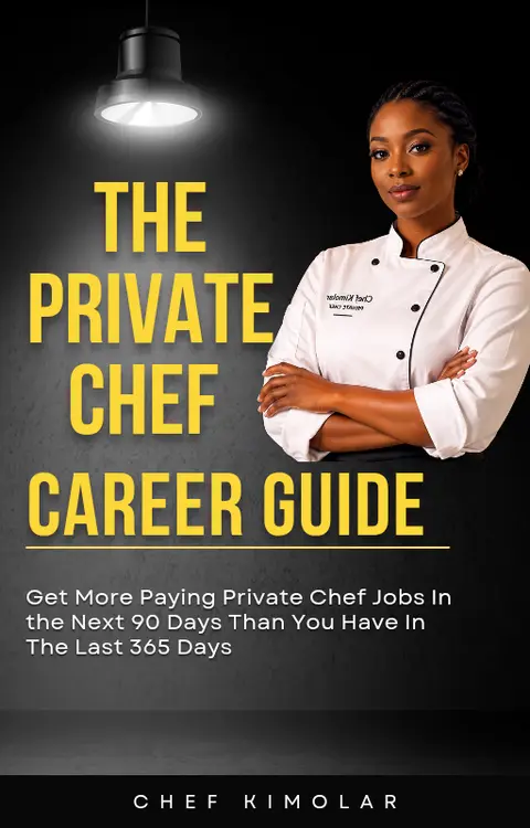 The Private Chef Career Guide